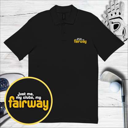 Just Me My Clubs My Fairway Embroidered Golf Pique Polo Shirt